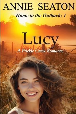 Lucy: A Prickle Creek Romance - Annie Seaton - cover