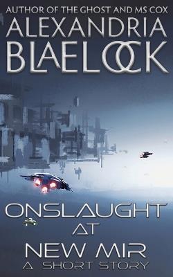 Onslaught at New Mir - Alexandria Blaelock - cover