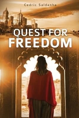 Quest for Freedom - Cedric Saldanha - cover