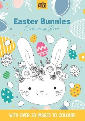 Easter Bunnies Colouring Book - Creative Mile - cover