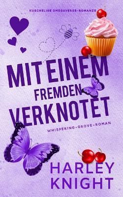 Mit einem Fremden verknotet - Harley Knight - cover