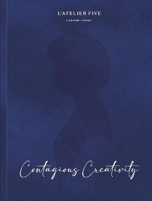 L'Atelier Five: Contagious Creativity - L'Atelier Five,Hélène Le Blanc - cover