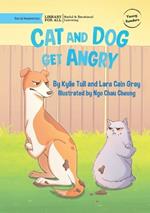 Cat and Dog Get Angry