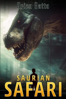Saurian Safari - Brian Gatto - cover