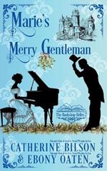 Marie's Merry Gentleman: A Sweet Regency Romance