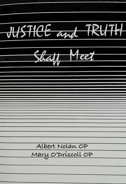 Justice and Truth Shall Meet