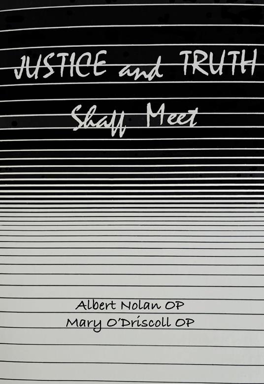 Justice and Truth Shall Meet