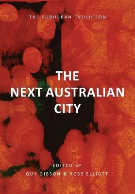 The Next Australian City - The Suburban Evolution - cover