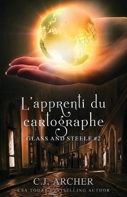 L'Apprenti du Cartographe - C J Archer - cover