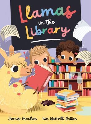 Llamas in the Library - James Hinchon - cover