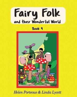 Fairy Folk and their Wonderful World - Helen Porteous,Linda Lycett - cover