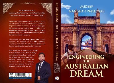 Engineering The Australian Dream - Jaideep Manohar Padalwar - cover