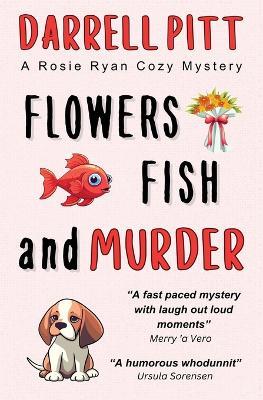 Flowers, Fish and Murder - Darrell Pitt - cover