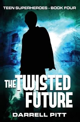 The Twisted Future - Darrell Pitt - cover