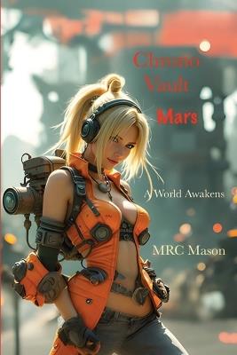 Chrono Vault Mars: A World Awakens - Mrc Mason - cover