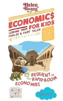 Economics for Kids: Resilient vs. Rapid Boom Economies - Helen Hoang - cover