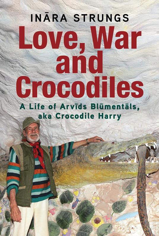 Love, War and Crocodiles