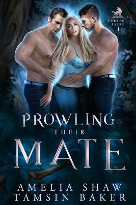 Prowling their Mate: Whychoose curvy girl paranormal romance - Amelia Shaw - cover