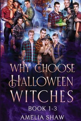 Whychoose Halloween Witches: Books 1-3 - Amelia Shaw - cover