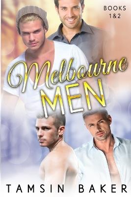 Melbourne Men: Books 1 & 2 - Tamsin Baker - cover