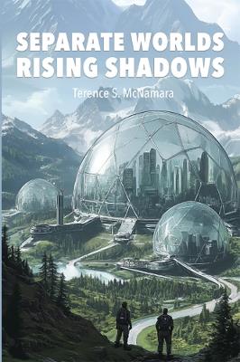 Separate Worlds: Rising Shadows - Terence S. McNamara - cover