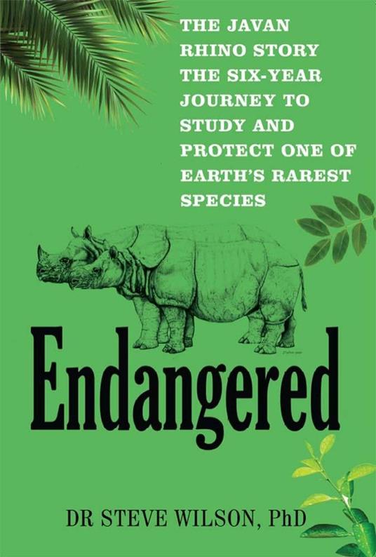 Endangered : The Javan Rhino Story