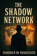 The Shadow Network
