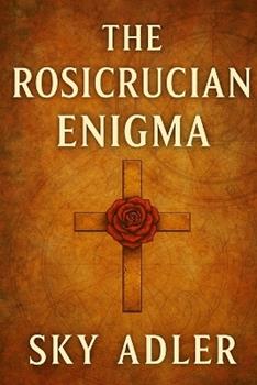 Libro in inglese The Rosicrucian Enigma  - Sky Adler