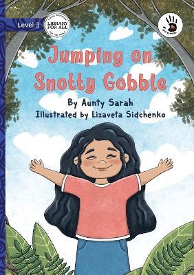 Jumping on Snotty Gobble - Our Yarning - Aunty Sarah - cover