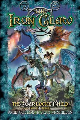 The Iron Claw: The Warlock's Child 3 - Paul Collins,Sean McMullen - cover