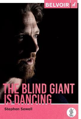The Blind Giant Is Dancing - Stephen Sewell - cover