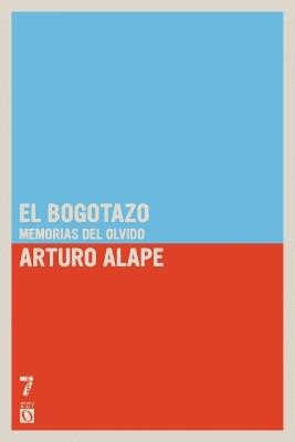 El Bogotazo - Arturo Alape - cover