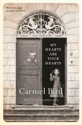 My Hearts are your Hearts - Carmel Bird - cover