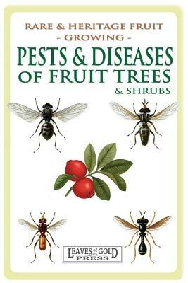 Pests and Diseases of Fruit Trees and Shrubs - C Thornton - cover