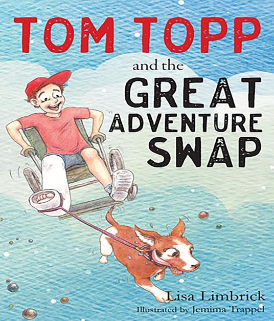 Tom Topp and the Great Adventure Swap - LIsa Limbrick,Jemima Trappel - ebook