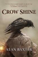 Crow Shine - Alan Baxter - cover