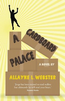 A Cardboard Palace - Allayne L. Webster - cover