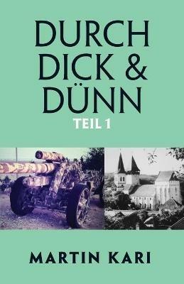 Durch Dick & Dunn, Teil 1 - Martin Kari - cover