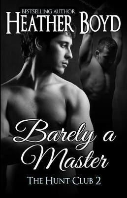 Barely a Master - Heather Boyd - cover
