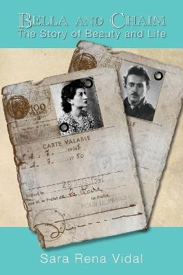 Bella and Chaim: The Story of Beauty and Life - Sara Rena Vidal - cover