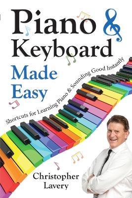 Piano & Keyboard Made Easy - Christopher Lavery - cover