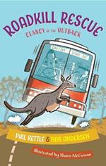 Roadkill Rescue: Clancy of the Outback series