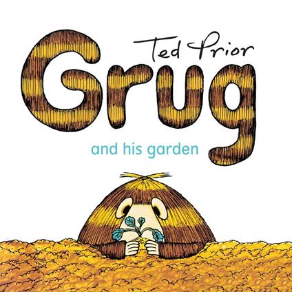 Grug and His Garden - Prior Ted - ebook