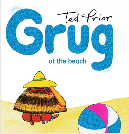Grug at the Beach - Prior Ted - ebook