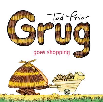 Grug Goes Shopping - Prior Ted - ebook