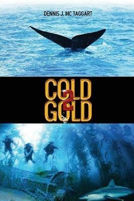 Cold Gold 2 - Dennis J McTaggart - cover