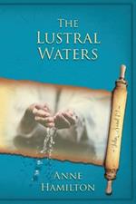 The Lustral Waters: John 3 and 19: Mystery, Majesty and Mathematics in John's Gospel #3