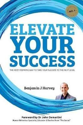 Elevate Your Success - Benjamin J Harvey - cover