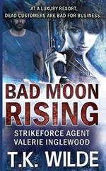 Bad Moon Rising: Strikeforce Agent Valerie Inglewood