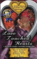Love Touched Hearts: A Regency Romance Valentine's Day Collection: 5 Delightful Regency Valentine's Day Stories